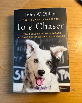 Io e Chaser John W. Pilley Garzanti Ed. Rigida