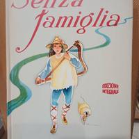 Senza famiglia Hector Malot, Mursia ed. integrale.