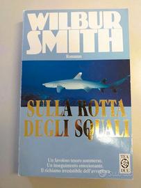Libro “Sulla rotta degli squali” di Wilbur Smith