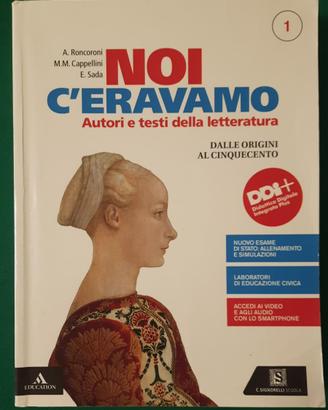 Noi c'eravamo Vol. 1 (Letteratura) - 9788843420025