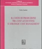 Il costo di produzione tra cost accounting e strat