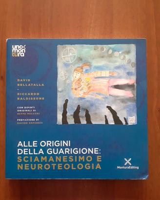 Alle origini della guarigione: sciamanesimo e neur