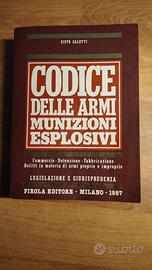 Codice delle armi munizioni esplosivi - S. salotti