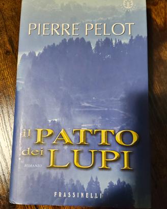 "Il patto dei lupi" - Pierre Pelot (Ed. Frassinell