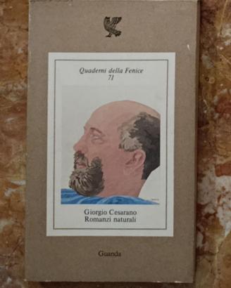 Giorgio Cesarano – Romanzi naturali – Guanda 1980