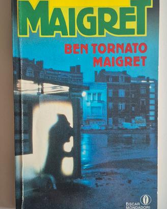 Maigret - Ben tornato Maigret - Georges Simenon