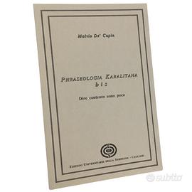 PHRASEOLOGIA KARALITANA bis 2 LIBRO DIALETTO SARDO