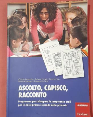 ASCOLTO, CAPISCO, RACCONTO (1ª e 2ª ELEMENTARE)