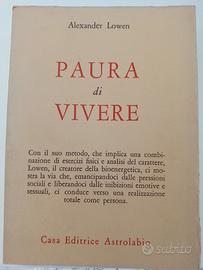 Alexander Lowen PAURA DI VIVERE