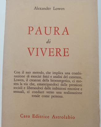 Alexander Lowen PAURA DI VIVERE