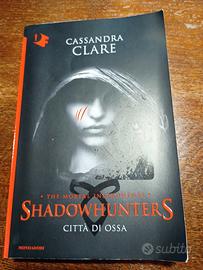 Shadowhunters, Città di ossa. Cassandra Clare