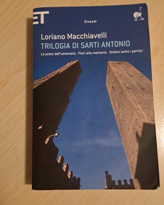 Trilogia di Sarti Antonio - Loriano Macchiavelli