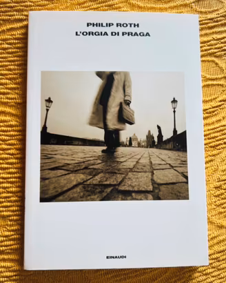 Philip Roth  L’orgia di Praga  Einaudi