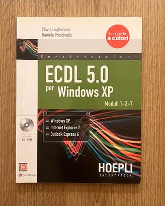 HOEPLI ECDL 5.0 per Windows XP + CD 9788820347833