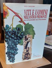 Libro Viti e uomini dell'antico Piemonte 