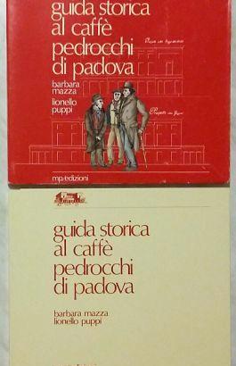 Guida Storica Al Caffè Pedrocchi di Padova Ed.1984