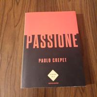 libro "Passione" di Paolo Crepet