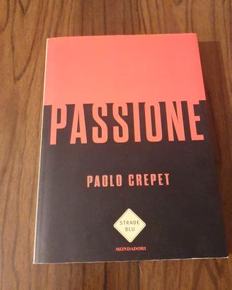 libro "Passione" di Paolo Crepet