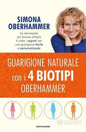 GUARIGIONE NATURALE CON I 4 BIOTIPI- Oberhammer