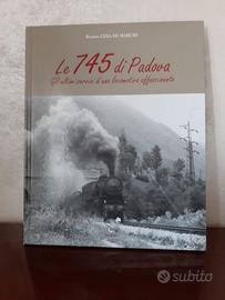 Letteratura ferroviaria "Le 745 di Padova" - treni