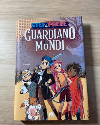 ''Il guardiano dei mondi'' libro di steph e phere