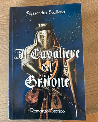 Il cavaliere del Grifone - Alessandro Spalletta