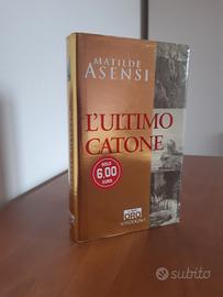 L'ultimo Catone - Matilde Asensi - Libri Oro 
