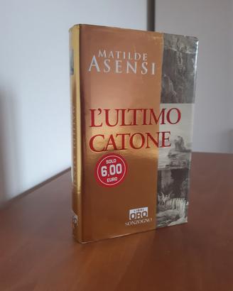 L'ultimo Catone - Matilde Asensi - Libri Oro 