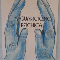 La Guarigione Psichica Yogi Ramacharaka
