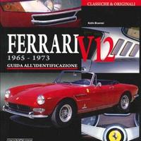 libro FERRARI V12 1965-1973 - GUIDA ALL'IDENTIFICA