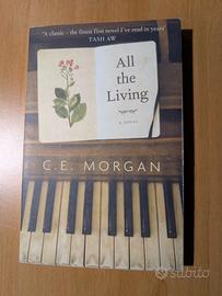 All the living - A Novel - C. E. Morgan Book