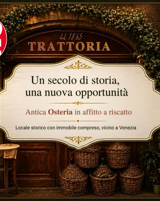 "Osteria Centenaria con formula a RISCATTO"