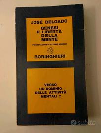 Genesi E Libertà Della Mente di José Delgado