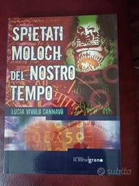 Spietati Moloch del Nostro Tempo