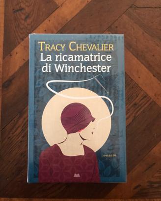La Ricamatrice di Winchester - Tracy Chevalier