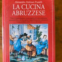 La Cucina Abruzzese - Alessandro Molinari Pradelli