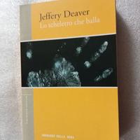 JEFFERY DEAVER, LO SCHELETRO CHE BALLA