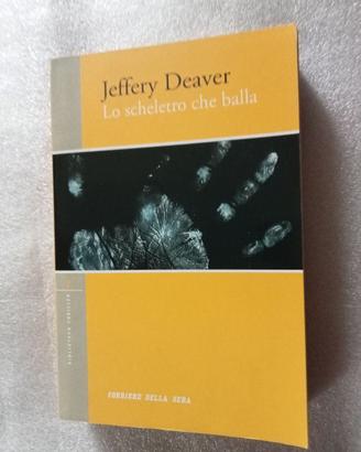 JEFFERY DEAVER, LO SCHELETRO CHE BALLA