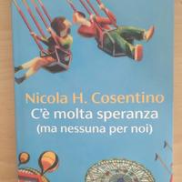 c'è molta speranza (ma nessuna per noi)