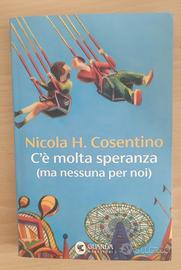 c'è molta speranza (ma nessuna per noi)