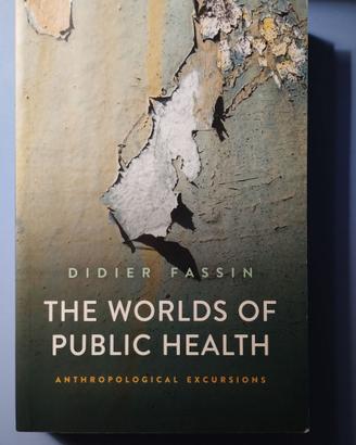 (Antropologia) The Worlds of Public Health 