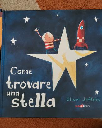 Oliver Jeffers - Come trovare una stella 