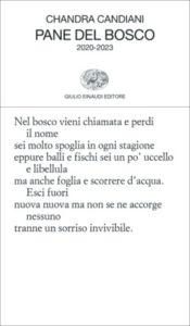 Chandra Candiani "Pane del bosco 2020-2023"