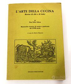 L'Arte Della Cucina Ricette Di Cibi E Di Dolci