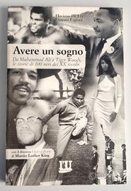 Avere un Sogno. Storie di 100 neri del XX secolo