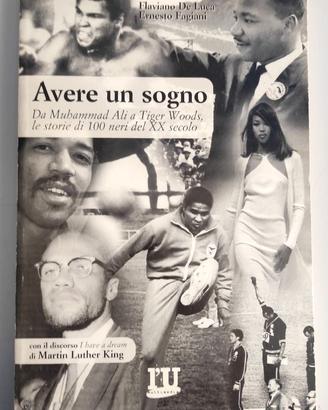 Avere un Sogno. Storie di 100 neri del XX secolo