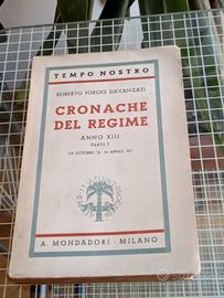Roberto Forges Davanzati "Cronache del Regime."