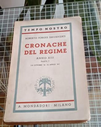 Roberto Forges Davanzati "Cronache del Regime."