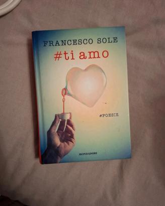 #ti amo di Francesco Sole Poesie