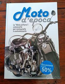 Libro nuovo Moto Epoca Le moto di ferro 